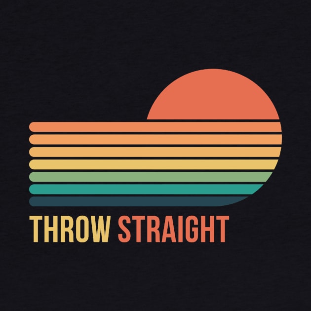 Throw Straight by HumorbyBrian